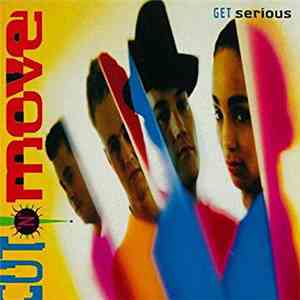 Cut 'N' Move - Get Serious flac download