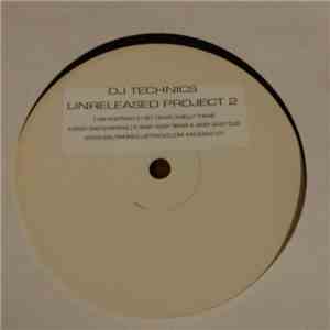 DJ Technics - Unreleased Project 2 flac download