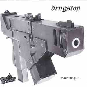 Drugstop - Machine Gun flac download