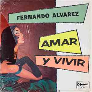 Fernando Alvarez - Amar Y Vivir flac download
