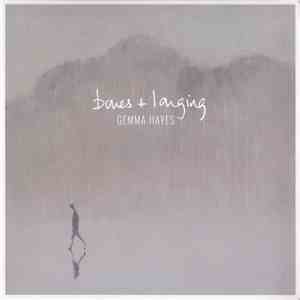 Gemma Hayes - Bones+Longing flac download