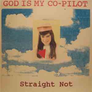 God Is My Co-Pilot - Straight Not flac download