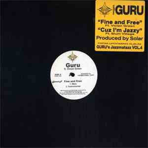 Guru - Fine And Free / Cuz I'm Jazzy flac download