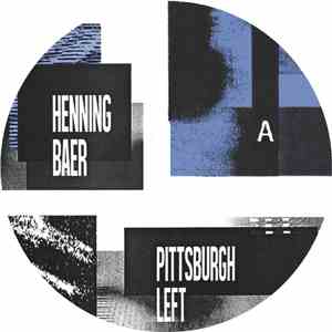 Henning Baer - Pittsburgh Left flac download