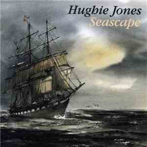 Hughie Jones - Seascape flac download