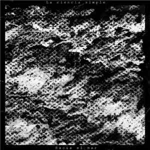 La Ciencia Simple - Hacia El Mar flac download
