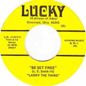 Larry The Third - Be Set Free flac download