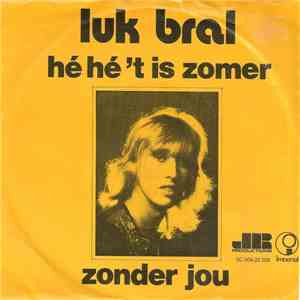 Luk Bral - Hé Hé 't Is Zomer flac download