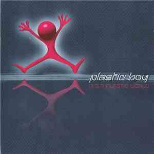 Plastic Boy - It's A Plastic World flac download