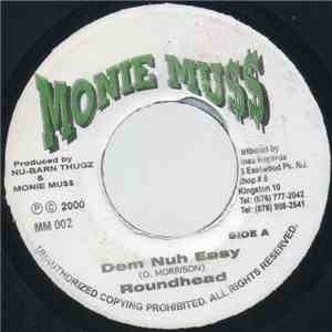 Roundhead - Dem Nuh Easy flac download