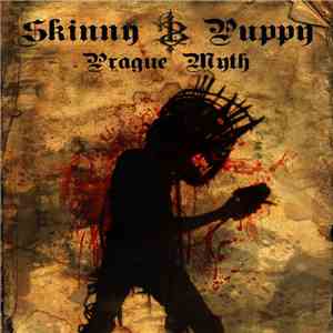 Skinny Puppy - Prague Myth flac download