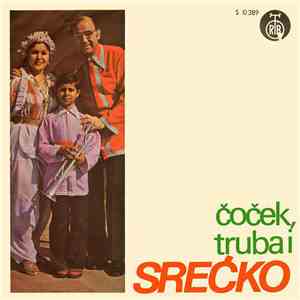 Srećko, Ansambl Teodosievski - Čoček, Truba I Srećko flac download