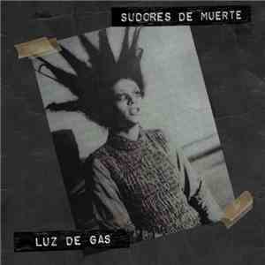 Sudores de Muerte - Luz de Gas flac download