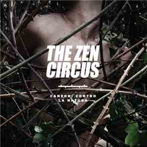The Zen Circus - Canzoni Contro La Natura flac download