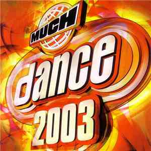 Various - MuchDance 2003 flac download
