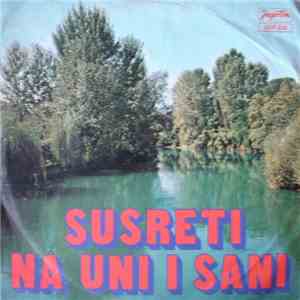 Various - Susreti Na Uni I Sani flac download