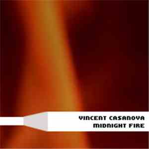 Vincent Casanova - Midnight Fire flac download