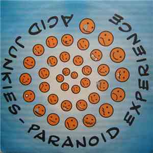 Acid Junkies - Paranoid Experience flac download