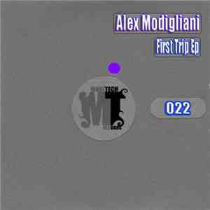 Alex Modigliani - First Trip EP flac download