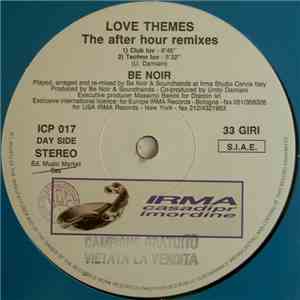 Be Noir - Love Themes (The After Hour Remixes) flac download