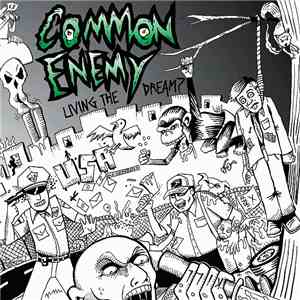 Common Enemy - Living The Dream? flac download
