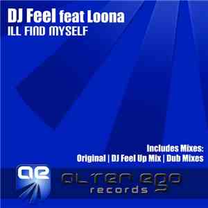 DJ Feel feat Loona  - I'll Find Myself flac download