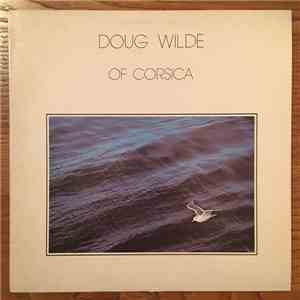 Doug Wilde - Of Corsica flac download