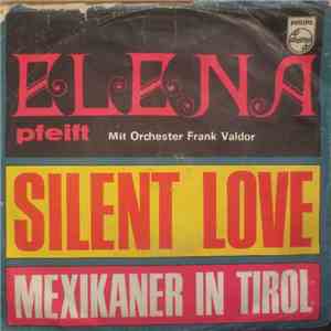 Elena  Mit Orchester Frank Valdor - Silent Love flac download