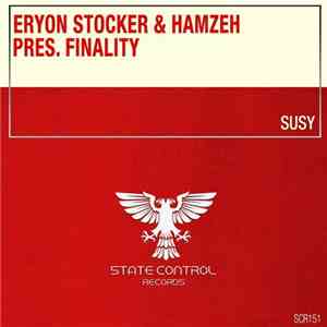 Eryon Stocker & HamzeH Pres. Finality - Susy flac download