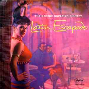 George Shearing Quintet - Latin Escapade flac download