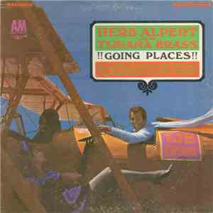 Herb Alpert And The Tijuana Brass - !!Going Places!! flac download