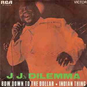 J.J.'s Dilemma - Bow Down To The Dollar flac download