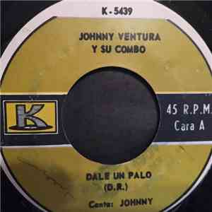 Johnny Ventura Y Su Combo - Dale Un Palo / El Alfiler flac download