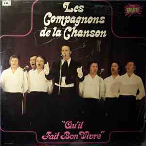 Les Compagnons De La Chanson - Qu'il Fait Bon Vivre flac download