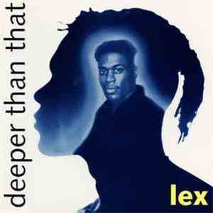 Lex - Deeper Than That flac download