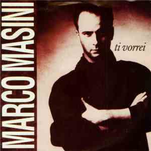 Marco Masini - Ti Vorrei flac download