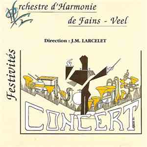 Orchestre D'Harmonie De Fains-Véel - Festivités Concert flac download