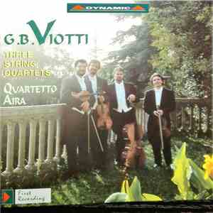 Quartetto Aira, G.B. Viotti - Three String Quartets flac download