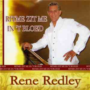 Rene Redley - Ritme Zit Me In 't Bloed flac download