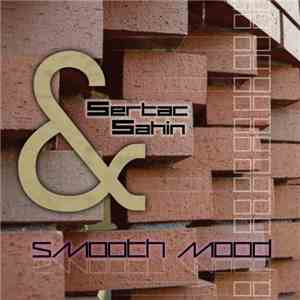 Sertac Sahin - Smooth Mood flac download