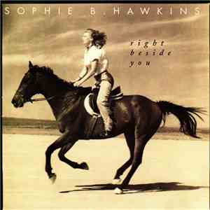 Sophie B. Hawkins - Right Beside You flac download