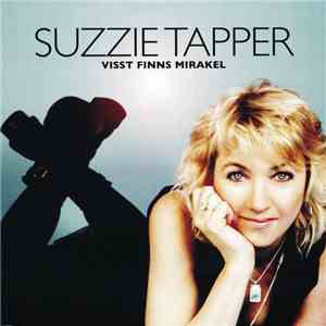 Suzzie Tapper - Visst Finns Mirakel flac download
