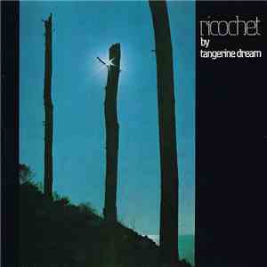 Tangerine Dream - Ricochet flac download