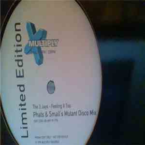 The 3 Jays - Feeling It Too flac download
