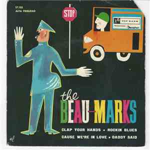 The Beau-Marks - Clap Your Hands / Rockin Blues / Cause We're In Love / Daddy Said flac download