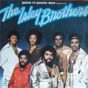 The Isley Brothers - Quien Te Quiere Mas (Partes 1 Y 2) flac download
