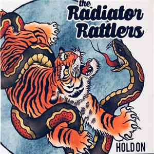 The Radiator Rattlers - Hold On flac download