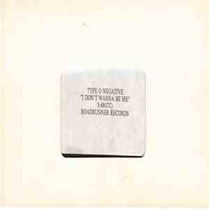 Type O Negative - I Don't Wanna Be Me flac download