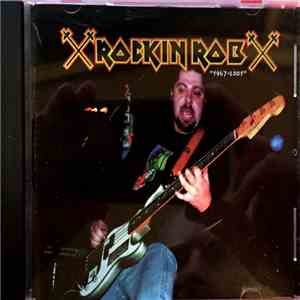 Various - Rockin' Rob "1967-2001": Tribute To Rockin Rob Dapello flac download