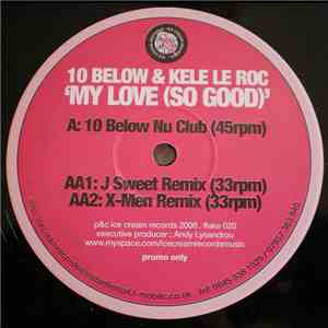 10 Below & Kele Le Roc - My Love (So Good) flac download